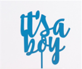 CAKE DECORATION TOPPER PLASTICO - ITS A BOY