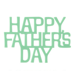 DECO PLASTICO - HAPPY FATHERS DAY
